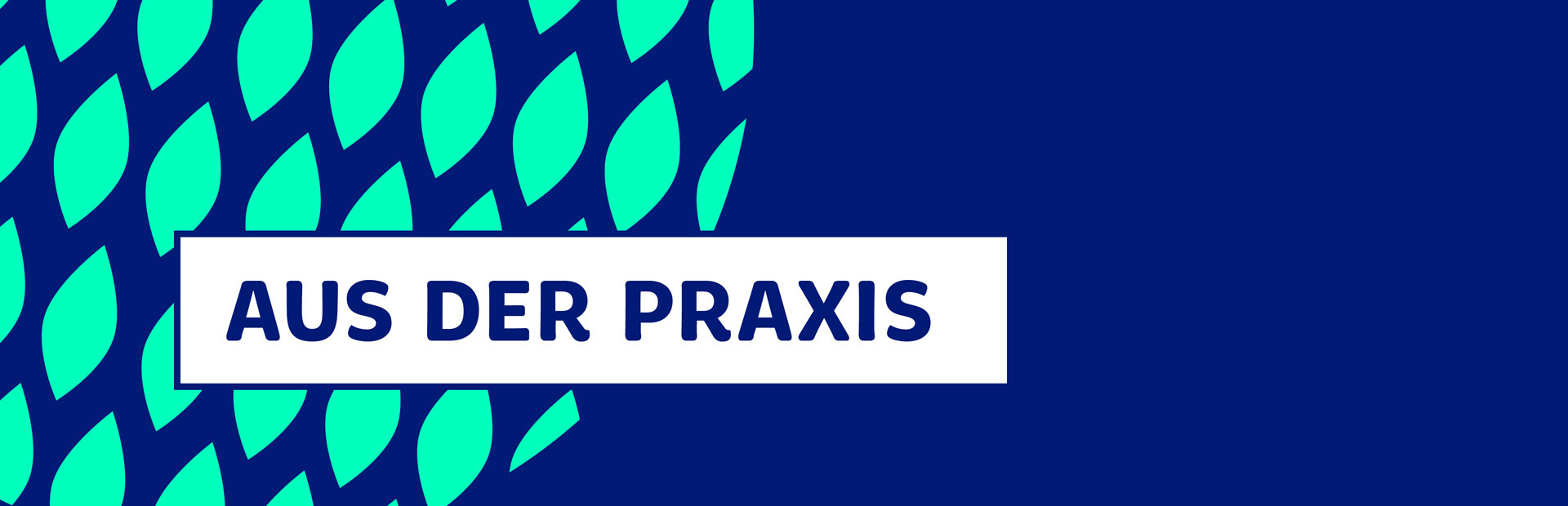 Aus der Praxis